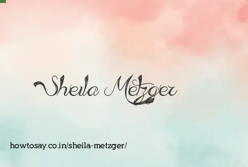 Sheila Metzger