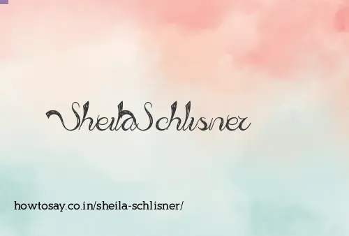 Sheila Schlisner