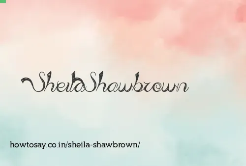 Sheila Shawbrown
