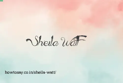 Sheila Watt