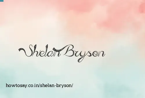 Shelan Bryson