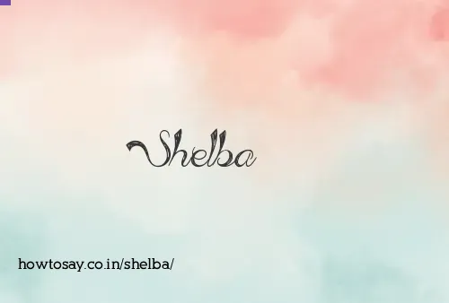 Shelba