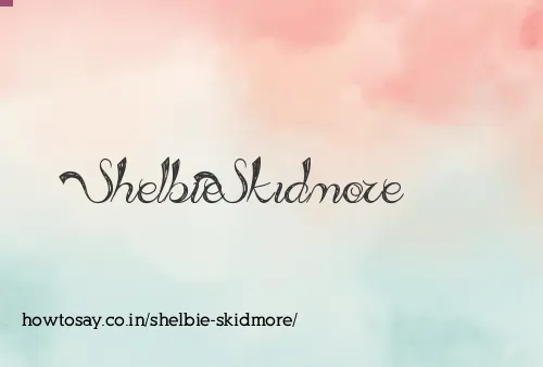 Shelbie Skidmore