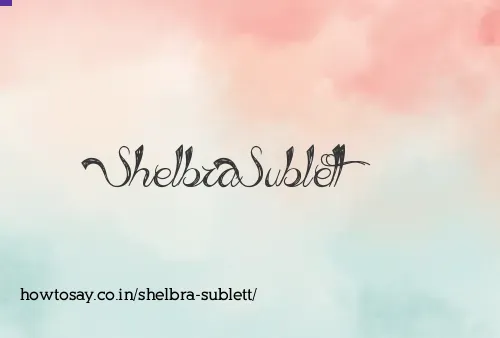 Shelbra Sublett