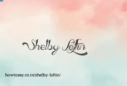 Shelby Loftin
