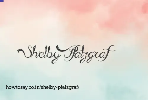 Shelby Pfalzgraf