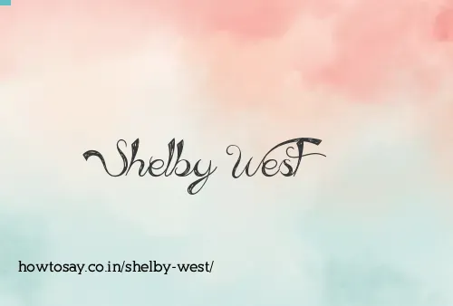 Shelby West