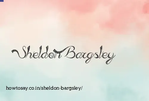 Sheldon Bargsley