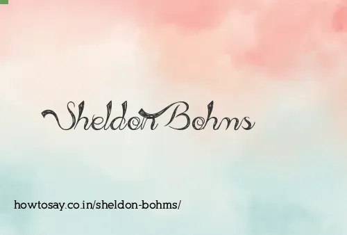Sheldon Bohms