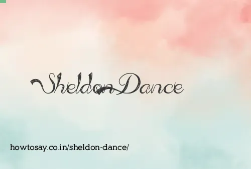 Sheldon Dance