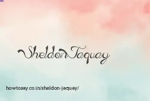 Sheldon Jaquay