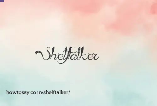 Shelftalker