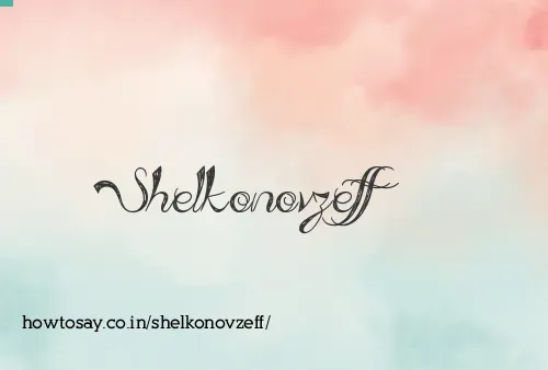 Shelkonovzeff