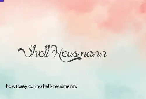 Shell Heusmann