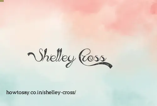 Shelley Cross