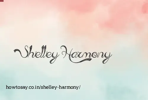 Shelley Harmony