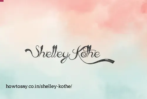 Shelley Kothe