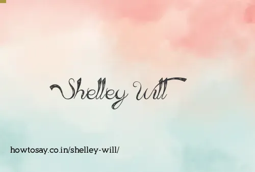 Shelley Will