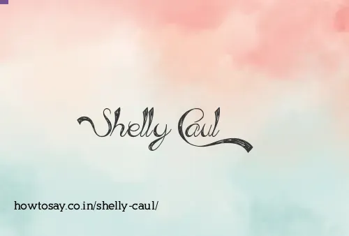 Shelly Caul