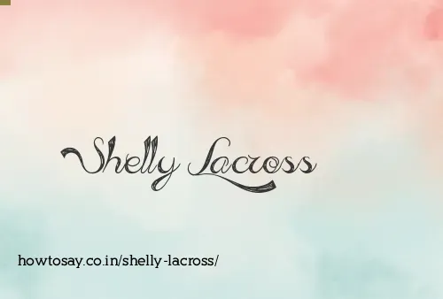 Shelly Lacross