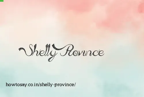 Shelly Province
