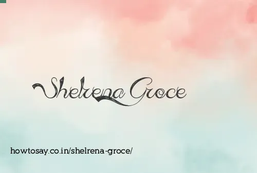 Shelrena Groce