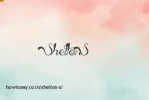 Shelton S