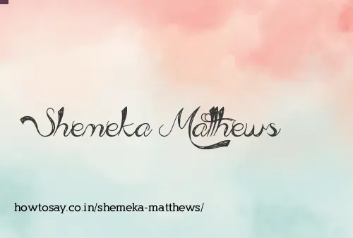 Shemeka Matthews