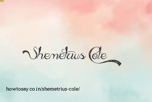 Shemetrius Cole