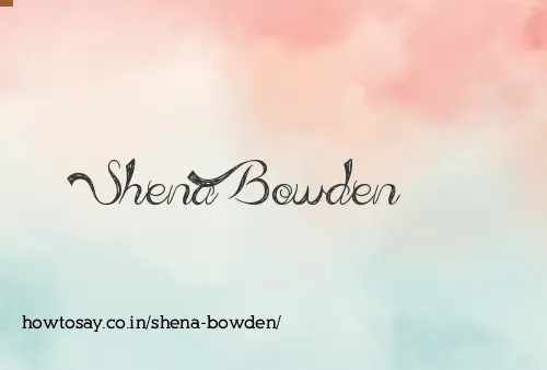 Shena Bowden