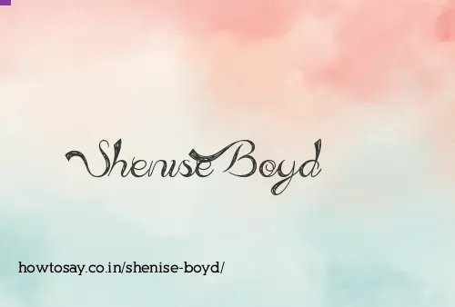 Shenise Boyd