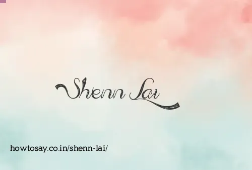 Shenn Lai