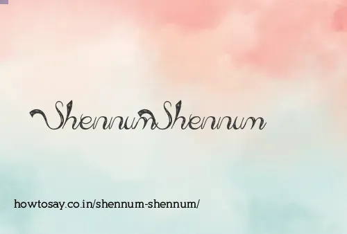 Shennum Shennum
