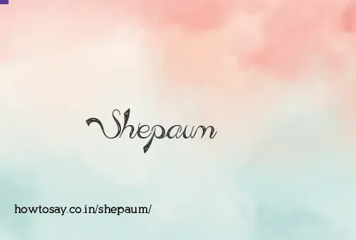 Shepaum