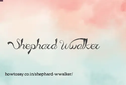Shephard Wwalker