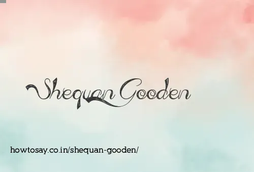 Shequan Gooden