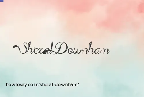 Sheral Downham