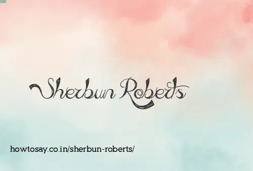 Sherbun Roberts