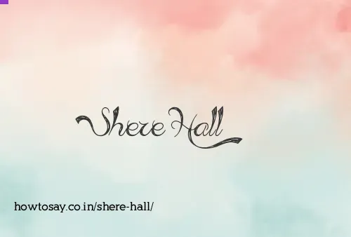 Shere Hall