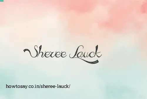 Sheree Lauck