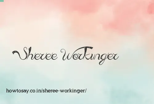 Sheree Workinger