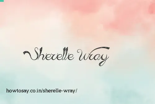 Sherelle Wray