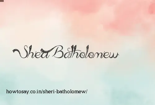 Sheri Batholomew