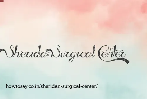 Sheridan Surgical Center