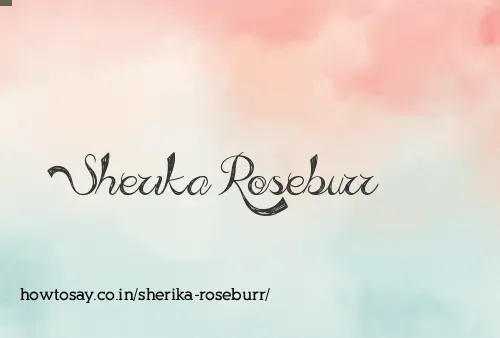 Sherika Roseburr