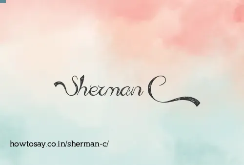 Sherman C