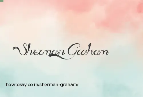 Sherman Graham