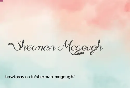 Sherman Mcgough