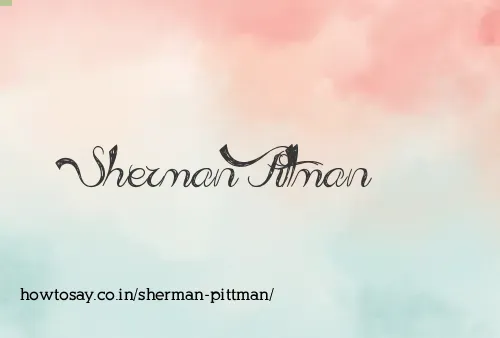 Sherman Pittman