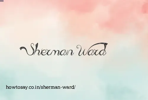 Sherman Ward